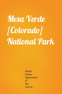 Mesa Verde [Colorado] National Park