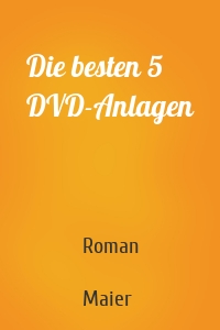 Die besten 5 DVD-Anlagen