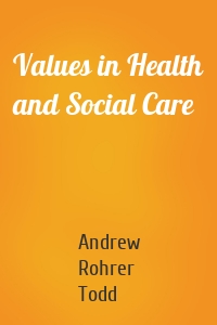 Values in Health and Social Care