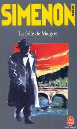 Обложка книги «Мегрэ и сумасшедшая» — Жорж Сименон