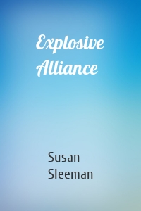 Explosive Alliance