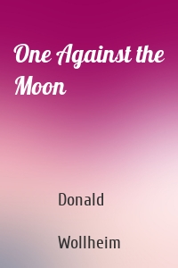 One Against the Moon
