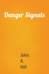Danger Signals