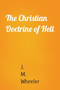 The Christian Doctrine of Hell