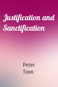 Justification and Sanctification