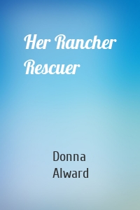 Her Rancher Rescuer