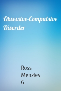 Obsessive-Compulsive Disorder