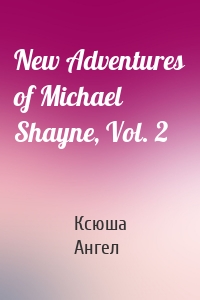 New Adventures of Michael Shayne, Vol. 2