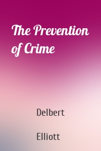 The Prevention of Crime