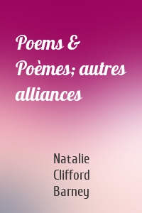 Poems & Poèmes; autres alliances