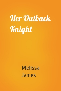 Her Outback Knight