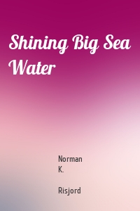 Shining Big Sea Water