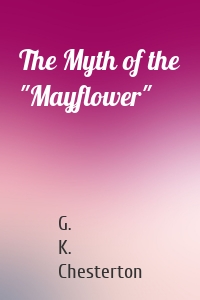 The Myth of the "Mayflower"