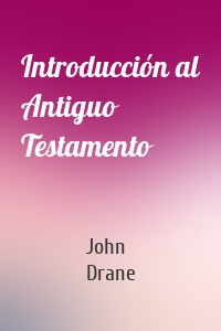 Introducción al Antiguo Testamento