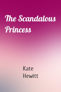 The Scandalous Princess