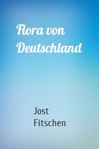 Flora von Deutschland