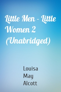 Little Men - Little Women 2 (Unabridged)