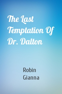The Last Temptation Of Dr. Dalton