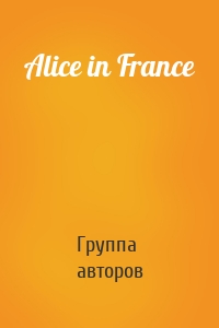 Alice in France