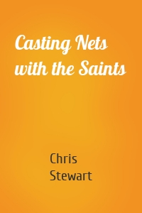 Casting Nets with the Saints