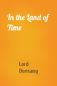 In the Land of Time