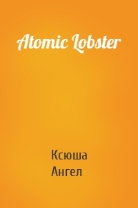 Atomic Lobster