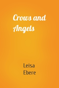 Crows and Angels