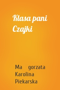 Klasa pani Czajki