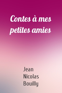 Contes à mes petites amies