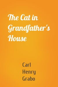 The Cat in Grandfather's House