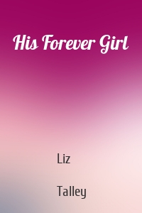 His Forever Girl