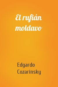El rufián moldavo
