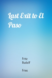 Last Exit to El Paso