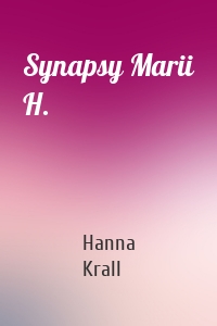 Synapsy Marii H.