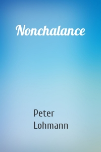 Nonchalance