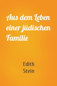 Aus dem Leben einer jüdischen Familie
