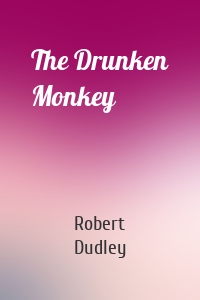 The Drunken Monkey