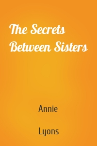 The Secrets Between Sisters