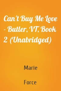 Can't Buy Me Love - Butler, VT, Book 2 (Unabridged)