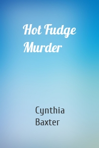 Hot Fudge Murder