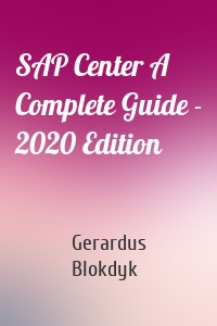 SAP Center A Complete Guide - 2020 Edition