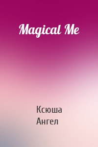 Magical Me