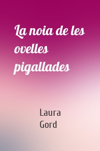 La noia de les ovelles pigallades