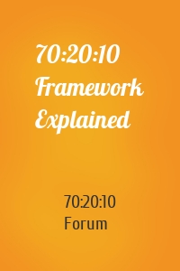 70:20:10 Framework Explained