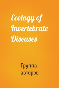 Ecology of Invertebrate Diseases