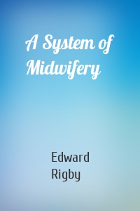 A System of Midwifery