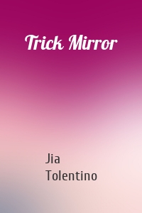 Trick Mirror