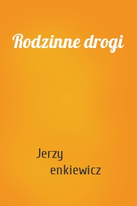 Rodzinne drogi