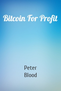 Bitcoin For Profit