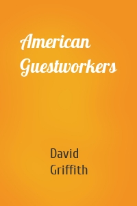 American Guestworkers